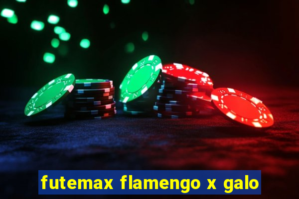 futemax flamengo x galo